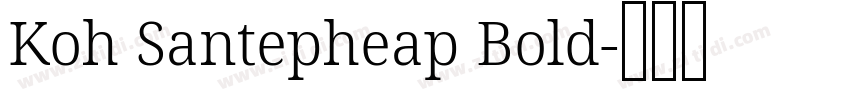 Koh Santepheap Bold字体转换